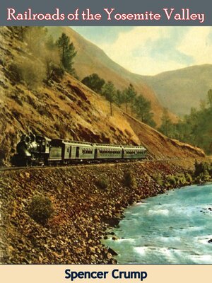 cover image of Railroads of the Yosemite Valley